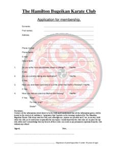 The Hamilton Bugeikan Karate Club Application for membership. Surname;