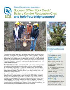 Student Conservation Association  Sponsor SCA’s Rock Creek/ Battery Kemble Restoration Crew and Help Your Neighborhood