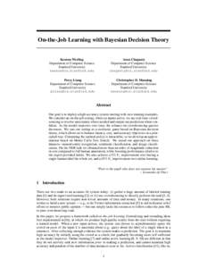 On-the-Job Learning with Bayesian Decision Theory  Keenon Werling Department of Computer Science Stanford University 