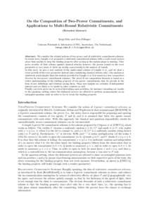 On the Composition of Two-Prover Commitments, and Applications to Multi-Round Relativistic Commitments (Extended Abstract) Serge Fehr and Max Fillinger Centrum Wiskunde & Informatica (CWI), Amsterdam, The Netherlands