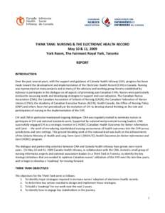    THINK TANK: NURSING & THE ELECTRONIC HEALTH RECORD   May 10 & 11, 2009  York Room, The Fairmont Royal York, Toronto   