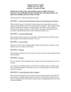 ROSEBUD SIOUX TRIBE ORDINANCE NO[removed]Amended: December 05, 2008 ORDINANCE CREATING THE ROSEBUD SIOUX TRIBE’S BUDGET, FINANCE AND APPROPRIATIONS COMMITTEE AND RESCINDING ALL PREVIOUS ORDINANCES OF THIS NATURE.