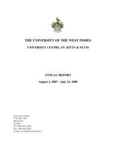 THE UNIVERSITY OF THE WEST INDIES UNIVERSITY CENTRE, ST. KITTS & NEVIS ANNUAL REPORT August 1, 2007 – July 31, 2008