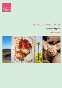 AU ST R A L I A N P OR K LIMIT ED  Annual Report 2013–2014  VISION