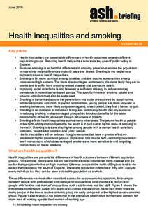 JuneHealth inequalities and smoking Key points •	 Health inequalities are preventable differences in health outcomes between different population groups. Reducing health inequalities remains a key goal of public