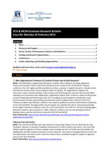 VCA & MCM Graduate Research Bulletin Issue 85: Monday 10 February 2014 Contents 1.  News ...................................................................................................................................