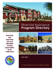 Poverty / Federal assistance in the United States / Housing trust fund / Community Development Block Grant / Homelessness / California Housing Finance Agency / HOME Investment Partnerships Program / Supportive housing / Public housing / Affordable housing / Housing / United States Department of Housing and Urban Development