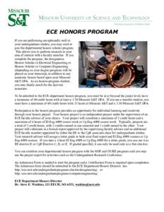 Electrical & Computer Engineering  ECE HONORS PROGRAM If you are performing exceptionally well in your undergraduate studies, you may wish to join the departmental honors scholar program.
