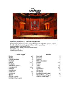 Québec, Québec — Palais Montcalm Trois claviers et pédalier, 37 jeux, 51 rangs / Three manuals and pedals, 37 stops, 51 ranks Console en fenêtre, étendue[removed]Attached console, compass 61/32