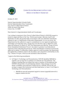 UNITED STATES DEPARTMENT OF EDUCATION OFFICE OF THE DEPUTY SECRETARY October 15, 2013 Interim Superintendent Arlando Smith Interim Superintendent Akur Varadarajan