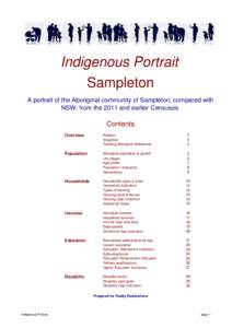 Indigenous Portrait Sampleton A portrait of the Aboriginal community of Sampleton, compared with NSW, from the 2011 and earlier Censuses.  Contents