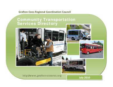 Grafton-Coos Regional Coordination Council  Community Transportation Services Directory  http://www.grafton-coosrcc.org
