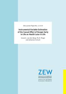 Dis­­cus­­si­­on Paper NoInstrumental Variable Estimation of the Causal Effect of Hunger Early in Life on Health Later in Life Gerard J. van den Berg, Pia R. Pinger