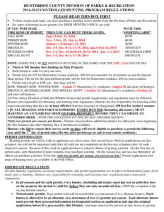 HUNTERDON COUNTY DIVISION OF PARKS & RECREATION[removed]CONTROLLED HUNTING PROGRAM REGULATIONS PLEASE READ THIS BOX FIRST  To hunt county park land, you must purchase a hunting access permit from the Division of Par