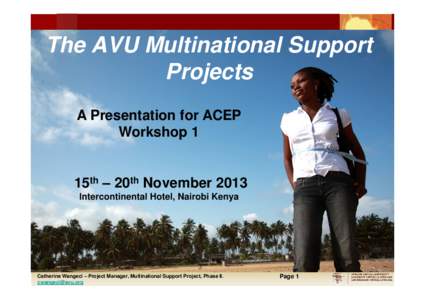 The AVU Multinational Support Projects - A Presentation for ACEP Workshop 1