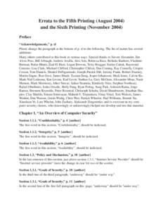 Errata to the Fifth Printing (Augustand the Sixth Printing (NovemberPreface “Acknowledgements,” p. xl Please change the paragraph at the bottom of p. xl to the following. The list of names has several a