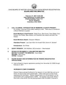 OHIO BOARD OF MOTOR VEHICLE COLLISION REPAIR REGISTRATION BOARD MEETING MINUTES February 21, :00 AM Ohio Department of Public Safety Shipley Building, Room T3W. Broad St