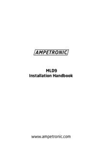 MLD9 Installation Handbook www.ampetronic.com  Handbook Contents