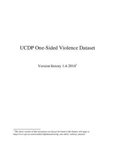 UCDP One-Sided Violence Dataset Version history[removed]The latest version of this document can always be found at the dataset web page at