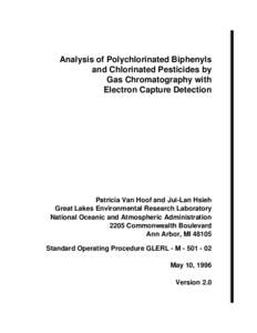 Analysis of Polychlorinated Biphenyls and Chlorinated Pesticides by Gas Chromatography with Electron Capture Detection  Patricia Van Hoof and Jui-Lan Hsieh