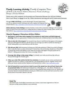 Family Learning Activity: Family Computer Time (A Walk in the Forest, Habitat Adventure: Panda Challenge, Design a Panda Habitat) Family time at the computer can encourage social interaction between you and your children