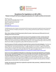 Questions for legislators on AB 1/SB 1 Flawed mining bill still lacks adequate protections for health and the environment January 23, 2013 From: Dennis M. Grzezinski, Senior Counsel Midwest Environmental Advocates 1845 N