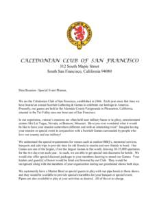 CALEDONIAN CLUB OF SAN FRANCISCO 312 South Maple Street South San Francisco, California[removed]Dear Reunion / Special Event Planner,