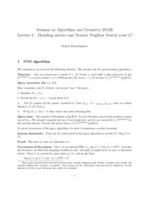 Seminar on Algorithms and Geometry 2014B Lecture 2 – Doubling metrics and Nearest Neighbor Search (cont’d)∗ Robert Krauthgamer 1