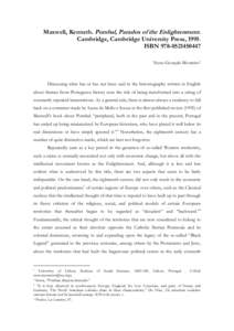 Maxwell, Kenneth. Pombal, Paradox of the Enlightenment. Cambridge, Cambridge University Press, 1995. ISBNNuno Gonçalo Monteiro1  Discussing what has or has not been said in the historiography written in 