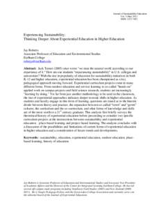 Journal of Sustainability Education Vol. 5, May 2013 ISSN: Experiencing Sustainability: Thinking Deeper About Experiential Education in Higher Education