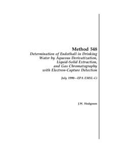 Method 548 Determination of Endothall in Drinking Water by Aqueous Derivatization, Liquid-Solid Extraction, and Gas Chromatography with Electron-Capture Detection