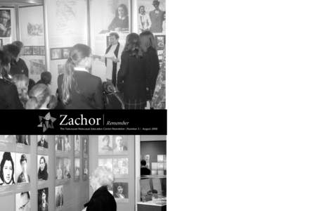 Zachor  Remember The Vancouver Holocaust Education Centre Newsletter | Number 3 | August 2005