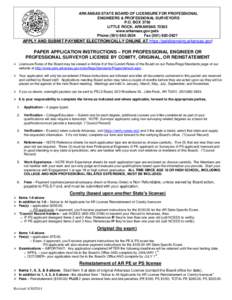 ARKANSAS STATE BOARD OF LICENSURE FOR PROFESSIONAL ENGINEERS & PROFESSIONAL SURVEYORS P.O. BOX 3750 LITTLE ROCK, ARKANSAS[removed]www.arkansas.gov/pels Phone[removed]