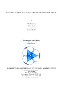 DYNAMICS OF OBJECTIVE STRUCTURES OF THE NANOTUBE GROUP  By Milka Doktorova Dhruv Goel and