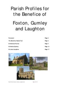 Parish Profiles for the Benefice of Foxton, Gumley and Laughton Foreward