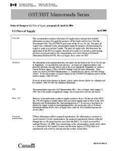 GST/HST Memoranda Series Notice of Change re 3.3, Place of Supply, paragraph 39, April 14, [removed]Place of Supply  April 2000