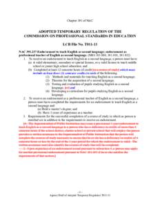 Chapter 391 of NAC  ADOPTED TEMPORARY REGULATION OF THE COMMISSION ON PROFESSIONAL STANDARDS IN EDUCATION LCB File No. T011-13 NAC[removed]Endorsement to teach English as second language; endorsement as