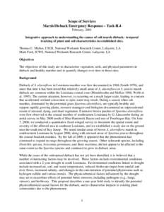 Scope of Services Marsh Dieback Emergency Response – Task II.4 February, 2001 Integrative approach to understanding the causes of salt marsh dieback: temporal tracking of plant and soil characteristics in established s