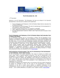 http://eeas.europa.eu/delegations/kazakhstan/index_en.htm  The EU Newsletter No. 196 17th November Welcome to the EU Newsletter. This Newsletter will keep you abreast of all important developments in the EU and its relat