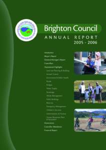 Introduction Mayor’s Report General Manager’s Report Councillors Operational Highlights Land use Planning & Building