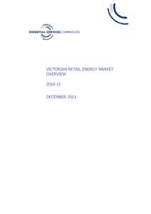VICTORIAN RETAIL ENERGY MARKET OVERVIEW[removed]DECEMBER 2011  An appropriate citation for this paper is: