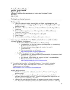 Florida Keys National Marine Sanctuary Marine Zoning & Regulatory Review Ecosystem Protection: Ecological Reserves / Preservation Areas and Wildlife Protection June 13, 2013