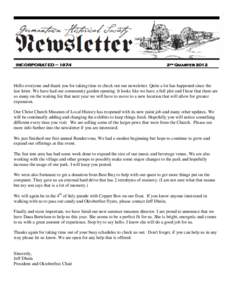 INCORPORATED – 1974  2nd Quarter 2012 Hello everyone and thank you for taking time to check out our newsletter. Quite a lot has happened since the last letter. We have had our community garden opening. It looks like we