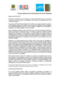 Un paso adelante en la restauración de los Cerros Orientales Bogotá, marzo 29 de 2012 El Distrito, la Fundación Cerros de Bogotá y el Instituto Humboldt firman un convenio de cooperación que busca promover la invest