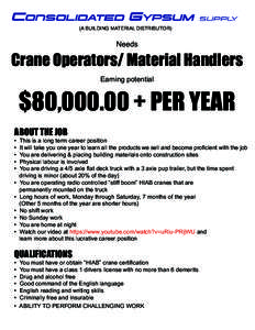 (A BUILDING MATERIAL DISTRIBUTOR)  Needs Crane Operators/ Material Handlers Earning potential