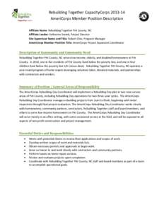 Rebuilding Together CapacityCorps[removed]AmeriCorps Member Position Description Affiliate Name: Rebuilding Together Pitt County, NC Affiliate Leader: Katherine Swank, Project Director Site Supervisor Name and Title: Rob