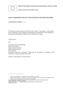 EXECUTIVE AGENCY EDUCATION AUDIOVISUAL AND CULTURE Comenius, Grundtvig, eLearning, Minerva, Lingua GRANT AGREEMENT FOR AN ACTION WITH MULTIPLE BENEFICIARIES  AGREEMENT NUMBER – […]