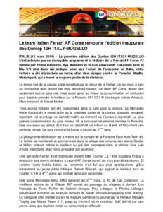 Le team italien Ferrari AF Corse remporte l’édition inaugurale des Dunlop 12H ITALY-MUGELLO ITALIE (15 mars 2014) – La première édition des Dunlop 12H ITALY-MUGELLO