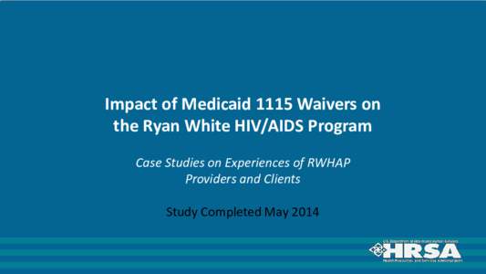 Impact of Medicaid 1115 Waivers on the Ryan White HIV/AIDS Program