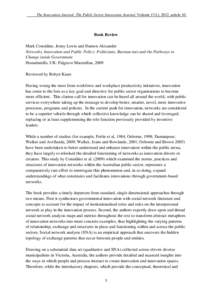 The Innovation Journal: The Public Sector Innovation Journal, Volume 17(1), 2012, article 10.  Book Review Mark Considine, Jenny Lewis and Damon Alexander Networks, Innovation and Public Policy: Politicians, Bureaucrats 